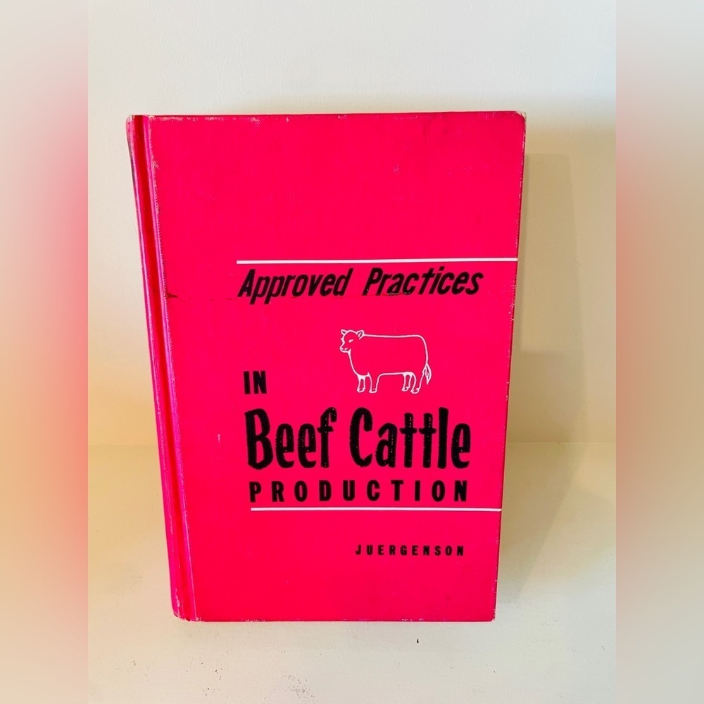 Antique Hardback Book Pink Approved Practices in Beef Cattle Production Farming